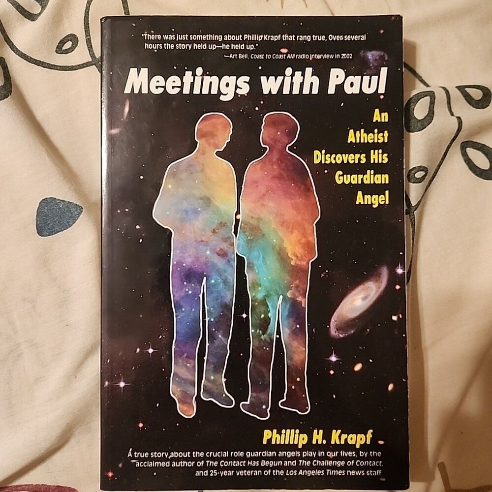 Meetings with Paul: An Atheist Discovers His Guardian Angel